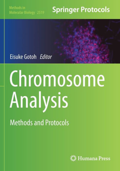 Chromosome Analysis: Methods and Protocols