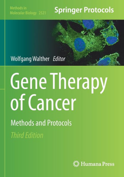 Gene Therapy of Cancer: Methods and Protocols