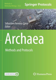 Title: Archaea: Methods and Protocols, Author: Sïbastien Ferreira-Cerca