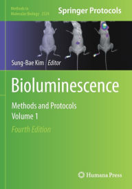 Title: Bioluminescence: Methods and Protocols, Volume 1, Author: Sung-Bae Kim