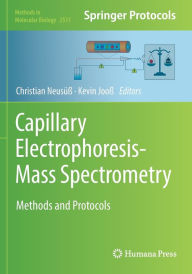 Title: Capillary Electrophoresis-Mass Spectrometry: Methods and Protocols, Author: Christian Neusïï