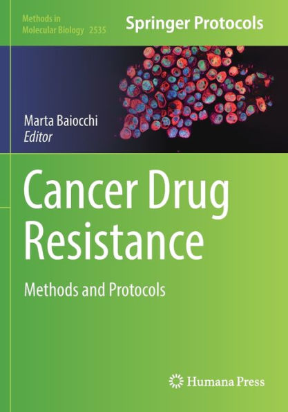 Cancer Drug Resistance: Methods and Protocols