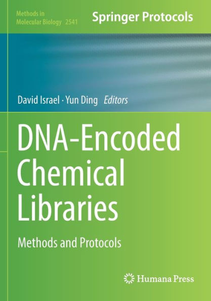 DNA-Encoded Chemical Libraries: Methods and Protocols