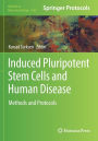 Induced Pluripotent Stem Cells and Human Disease: Methods and Protocols