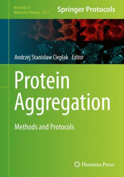 Protein Aggregation: Methods and Protocols