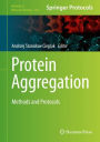 Protein Aggregation: Methods and Protocols