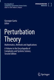 Title: Perturbation Theory: Mathematics, Methods and Applications, Author: Giuseppe Gaeta
