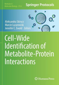 Title: Cell-Wide Identification of Metabolite-Protein Interactions, Author: Aleksandra Skirycz