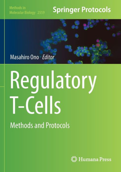 Regulatory T-Cells: Methods and Protocols