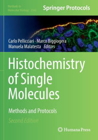 Title: Histochemistry of Single Molecules: Methods and Protocols, Author: Carlo Pellicciari