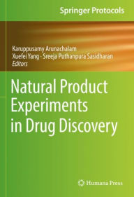 Title: Natural Product Experiments in Drug Discovery, Author: Karuppusamy Arunachalam