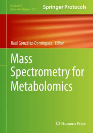 Title: Mass Spectrometry for Metabolomics, Author: Raúl González-Domínguez