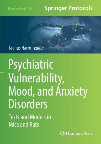 Psychiatric Vulnerability, Mood, and Anxiety Disorders: Tests Models Mice Rats