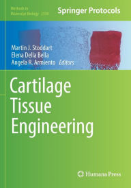 Title: Cartilage Tissue Engineering, Author: Martin J. Stoddart