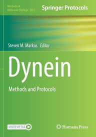 Title: Dynein: Methods and Protocols, Author: Steven M. Markus