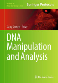 Title: DNA Manipulation and Analysis, Author: Garry Scarlett