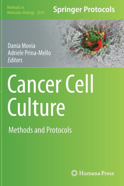 Cancer Cell Culture: Methods and Protocols