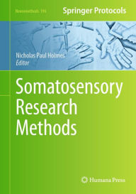 Title: Somatosensory Research Methods, Author: Nicholas Paul Holmes