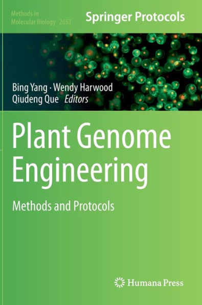 Plant Genome Engineering: Methods and Protocols