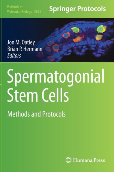 Spermatogonial Stem Cells: Methods and Protocols