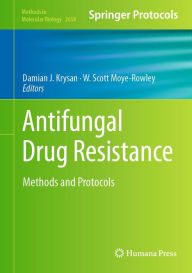 Title: Antifungal Drug Resistance: Methods and Protocols, Author: Damian J. Krysan