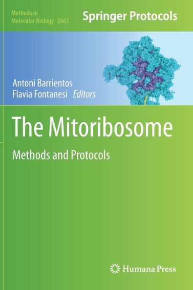 The Mitoribosome: Methods and Protocols