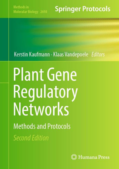 Plant Gene Regulatory Networks: Methods and Protocols