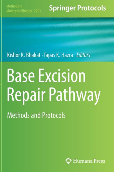 Base Excision Repair Pathway: Methods and Protocols