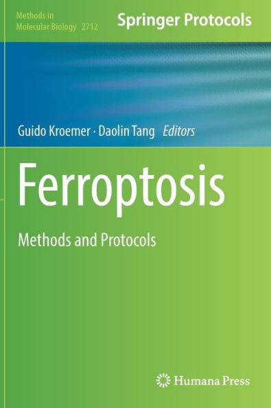 Ferroptosis: Methods and Protocols