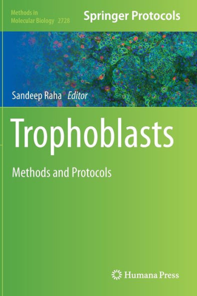 Trophoblasts: Methods and Protocols