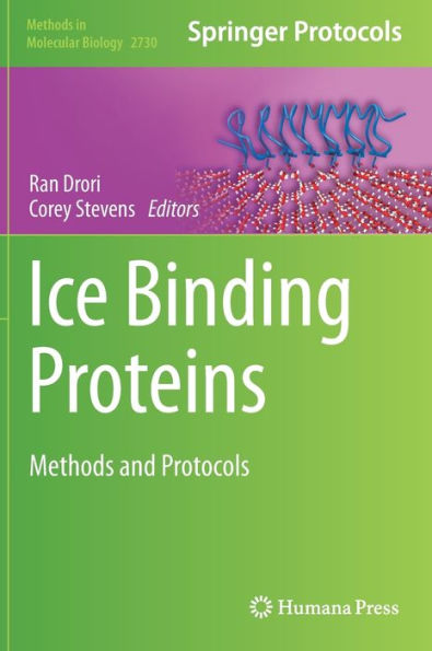 Ice Binding Proteins: Methods and Protocols