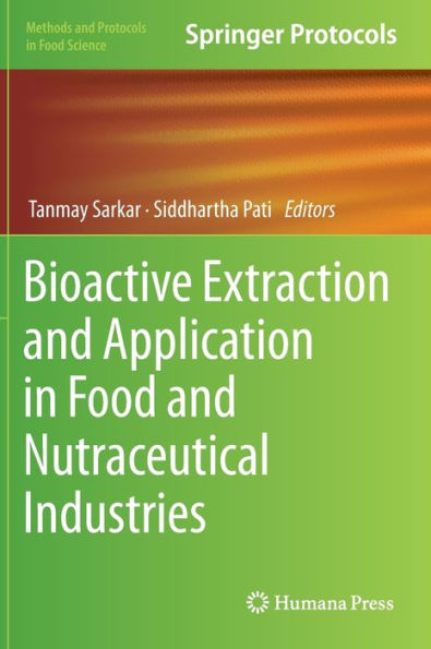 Bioactive Extraction and Application Food Nutraceutical Industries
