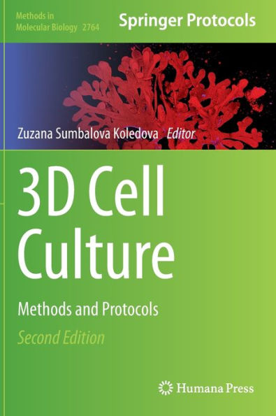 3D Cell Culture: Methods and Protocols