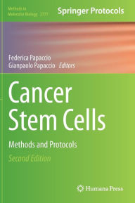 Title: Cancer Stem Cells: Methods and Protocols, Author: Federica Papaccio