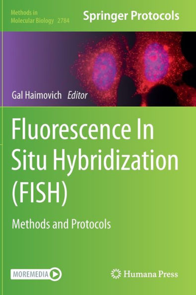 Fluorescence Situ Hybridization (FISH): Methods and Protocols