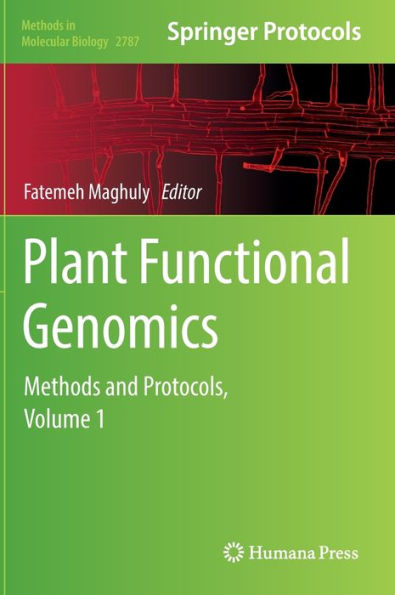 Plant Functional Genomics: Methods and Protocols, Volume 1