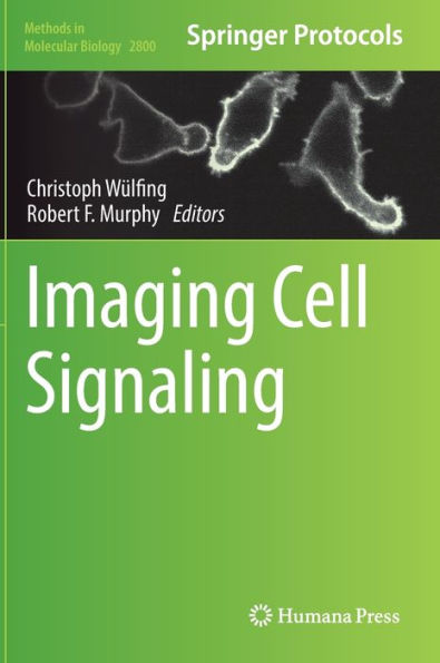 Imaging Cell Signaling by Christoph Wuelfing, Hardcover | Barnes & Noble®