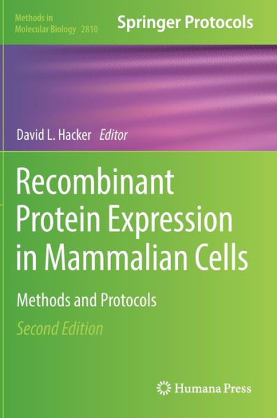 Recombinant Protein Expression Mammalian Cells: Methods and Protocols