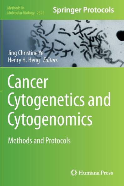Cancer Cytogenetics and Cytogenomics: Methods Protocols