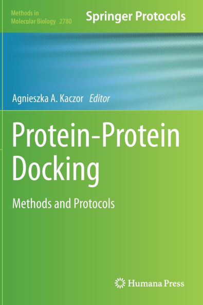 Protein-Protein Docking: Methods and Protocols