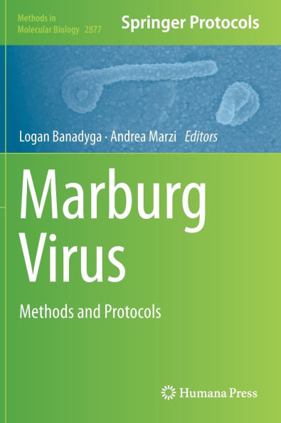 Marburg Virus: Methods and Protocols