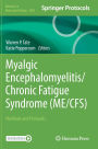 Myalgic Encephalomyelitis/Chronic Fatigue Syndrome (ME/CFS): Methods and Protocols