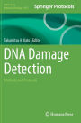 DNA Damage Detection: Methods and Protocols