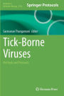 Tick-Borne Viruses: Methods and Protocols