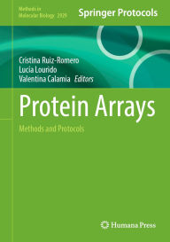 Books in pdb format free download Protein Arrays: Methods and Protocols (English literature) PDF by Cristina Ruiz-Romero, Lucía Lourido, Valentina Calamia