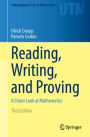 Reading, Writing, and Proving: A Closer Look at Mathematics