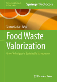 Download ebook for mobile phones Food Waste Valorization: Green Techniques in Sustainable Management by Tanmay Sarkar in English iBook CHM ePub