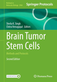 Epub books download Brain Tumor Stem Cells: Methods and Protocols by Sheila K. Singh, Chitra Venugopal (English Edition)
