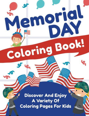 memorial day coloring book discover and enjoy a variety
