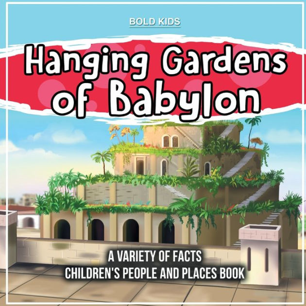 Hanging Gardens Of Babylon A Variety